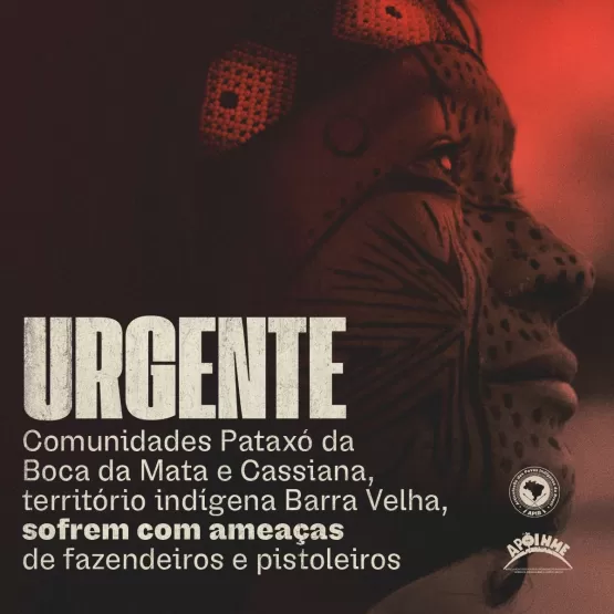 Povo Pataxó denuncia cerco de pistoleiros e pede socorro no TI Barra Velha, na Bahia