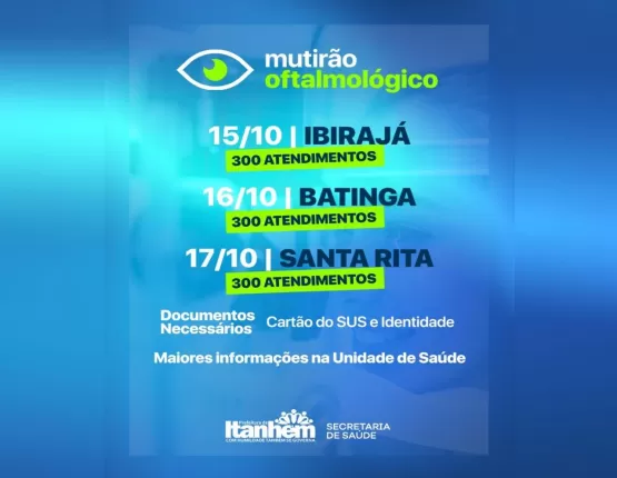 Mutirões de Oftalmologia acontecem neste final de semana em Ibirajá e Batinga. Santa Rita será no dia 17