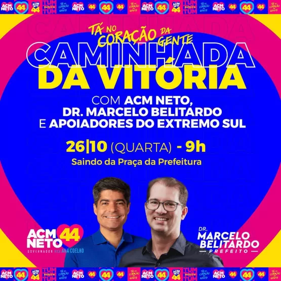 Caminhada com ACM Neto, Dr. Marcelo Belitardo e lideranças do Extremo Sul