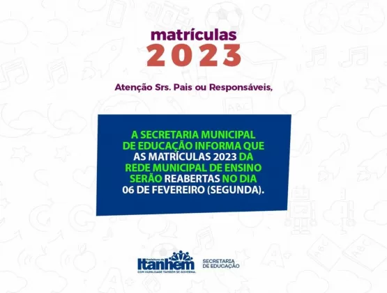 Secretaria de Educação de Itanhém reabre matrículas escolares para 2023 a partir da próxima segunda (06)