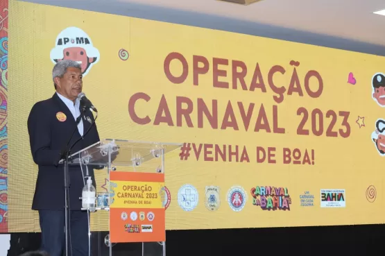 Governo do Estado lança Operação Carnaval 2023. Mais de 30 mil  profissionais vão atuar na segurança do Carnaval da Bahia