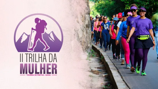 Saiba como se inscrever na 2ª Trilha da Mulher em Teixeira de Freitas