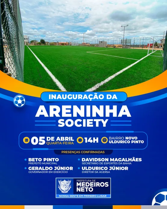 Prefeitura de Medeiros Neto convida população para prestigiar inauguração da Areninha Society