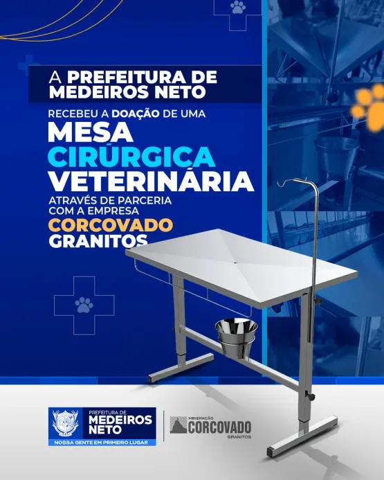 Prefeitura de Medeiros Neto recebe doação de mesa cirúrgica veterinária através da Corcovado Granitos