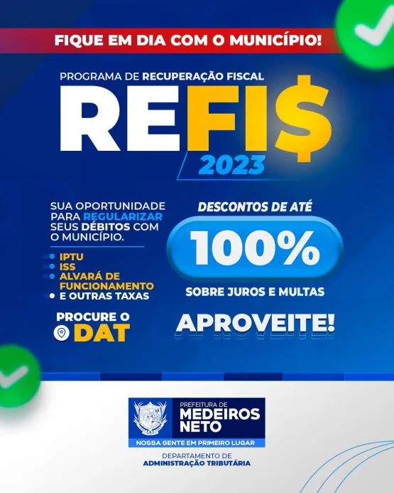 Prefeitura de Medeiros Neto lança Programa Refis 2023 para regularização e renegociação de dívidas tributárias