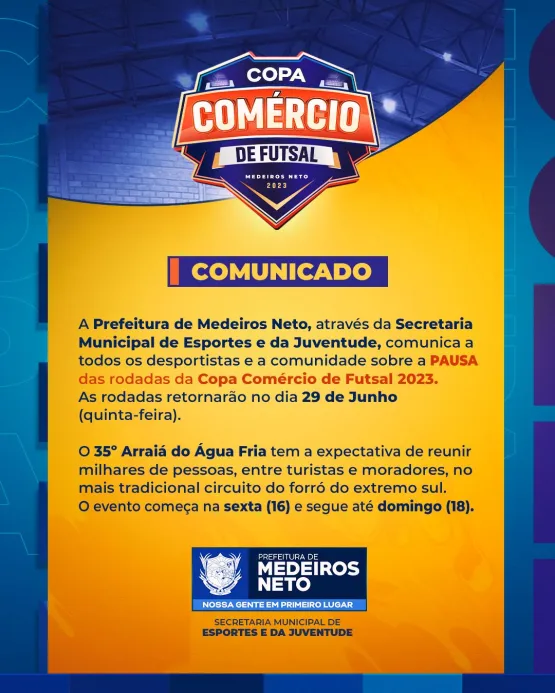 Prefeitura de Medeiros Neto comunica pausa nos jogos da Copa Comércio em virtude dos festejos juninos