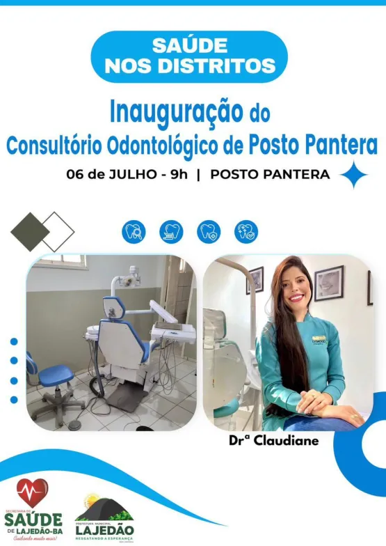 Prefeitura de Lajedão convida população para a inauguração do Consultório Odontológico do Posto Pantera