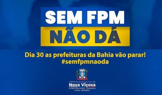 Prefeitura de Nova Viçosa adere ao movimento de paralisação das prefeituras contra repasse do FPM