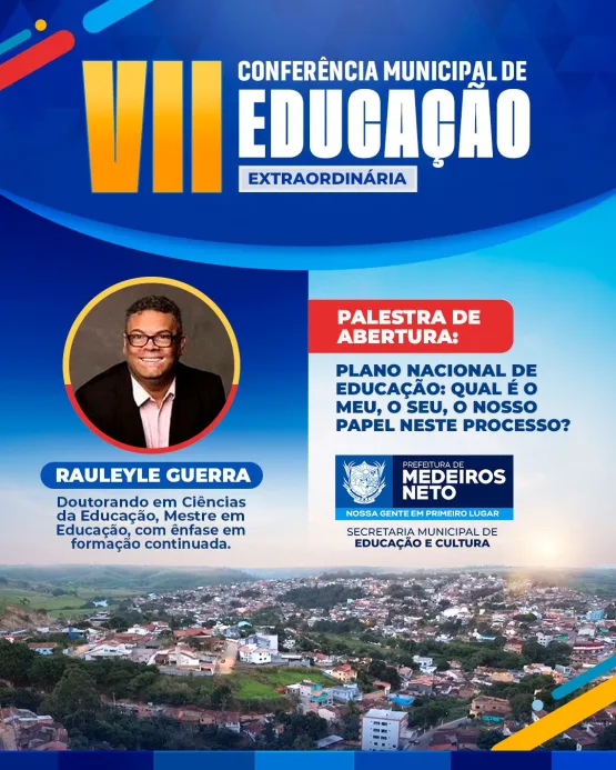 Prefeitura de Medeiros Neto convida para a VII Conferência Municipal de Educação - Extraordinária 2023