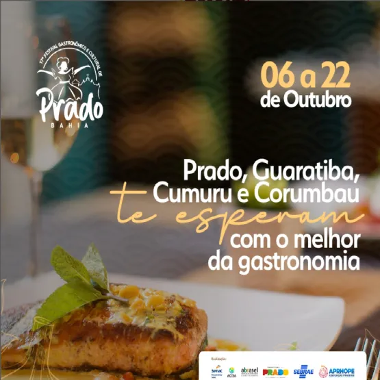 Gastronomia em Todos os Sentidos. O 17º Festival Gastronômico e Cultural do Prado te espera de 06 a 22 de outubro