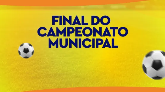 Confira data da Final do Campeonato Municipal de Futebol em Teixeira de Freitas