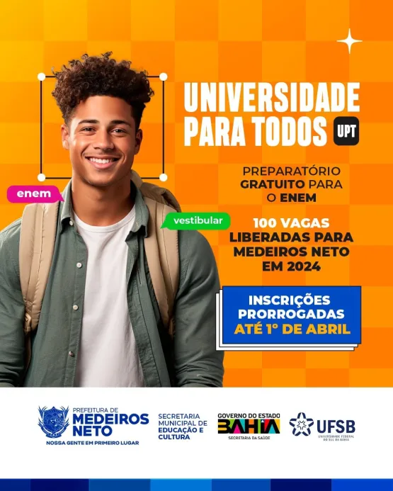 Medeiros Neto: Programa UPT 2024 tem inscrições prorrogadas até 1º de abril