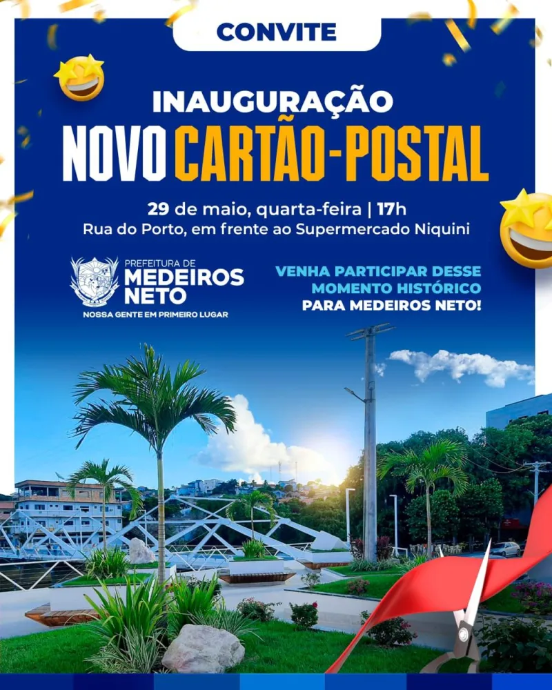 Prefeitura de Medeiros Neto convida para inauguração do  cartão-postal da cidade