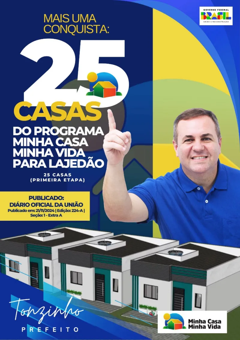 Prefeito Tonzinho comemora aquisição de 23 unidade s do Programa Minha Casa Minha Vida para Lajedão