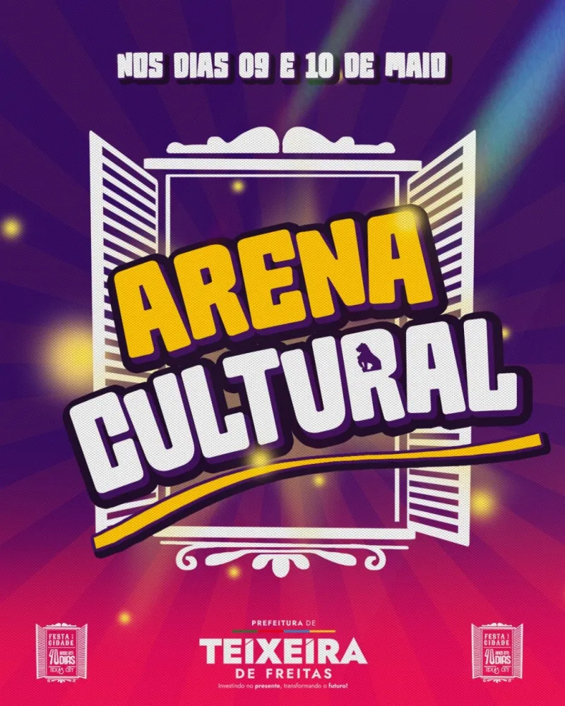 Arena Cultural celebra os 40 anos de Teixeira de Freitas com arte, memória e emoção