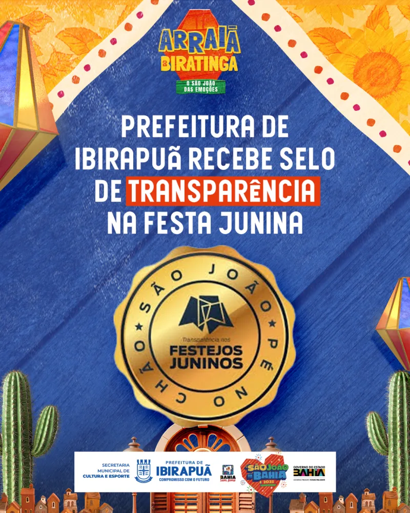 Ibirapuã recebe Selo de Transparência dos Festejos Juninos 2025 e reforça compromisso com a gestão responsável