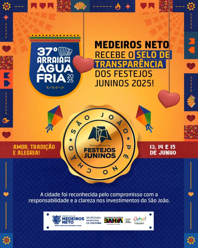 Medeiros Neto recebe Selo de transparência dos festejos juninos 2025