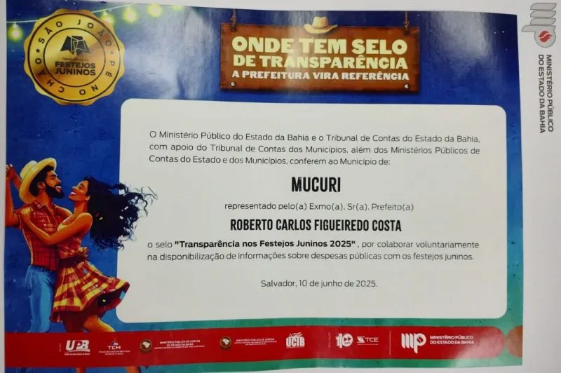Mucuri recebe Selo de Transparência dos Festejos Juninos 2025 por gestão responsável no Forró do Peroá