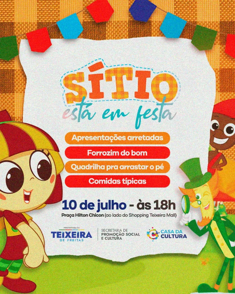 O sítio está em festa! Prefeitura Municipal convida para uma noite de tradição e alegria em Teixeira de Freitas