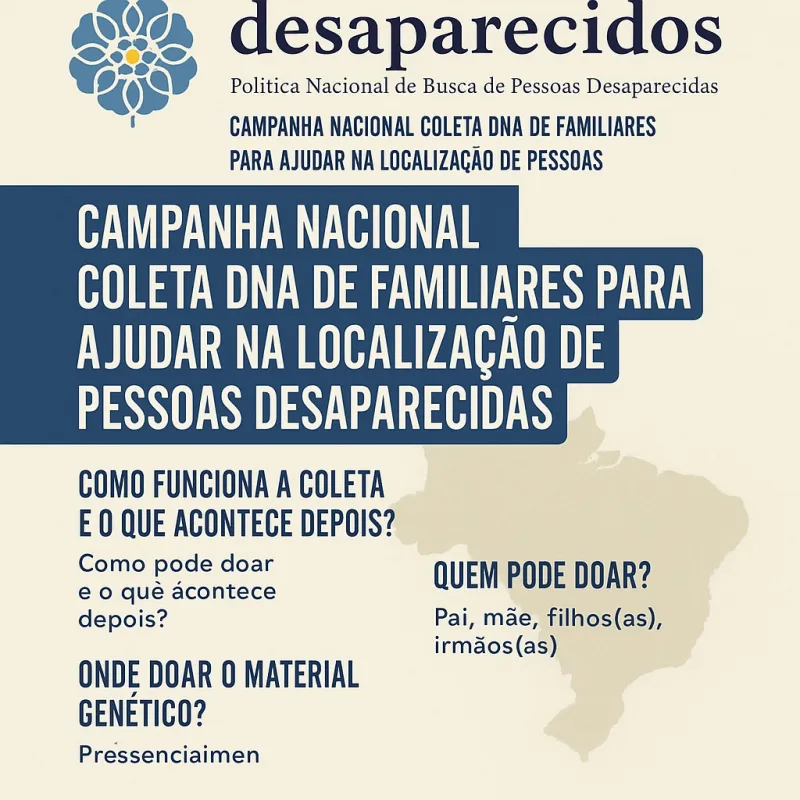 Campanha Nacional coleta DNA de familiares para ajudar na localização de pessoas desaparecidas