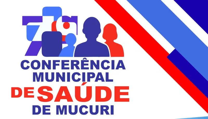 Prefeitura de Mucuri promove 7ª Conferência Municipal de Saúde, nesta sexta-feira, dia 22 de agosto