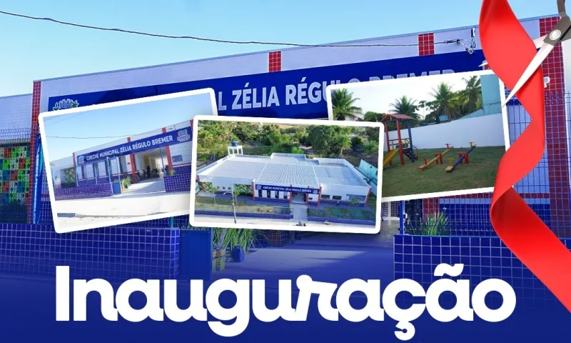  Prefeitura de Nova Viçosa inaugura creche municipal no distrito de Argolo