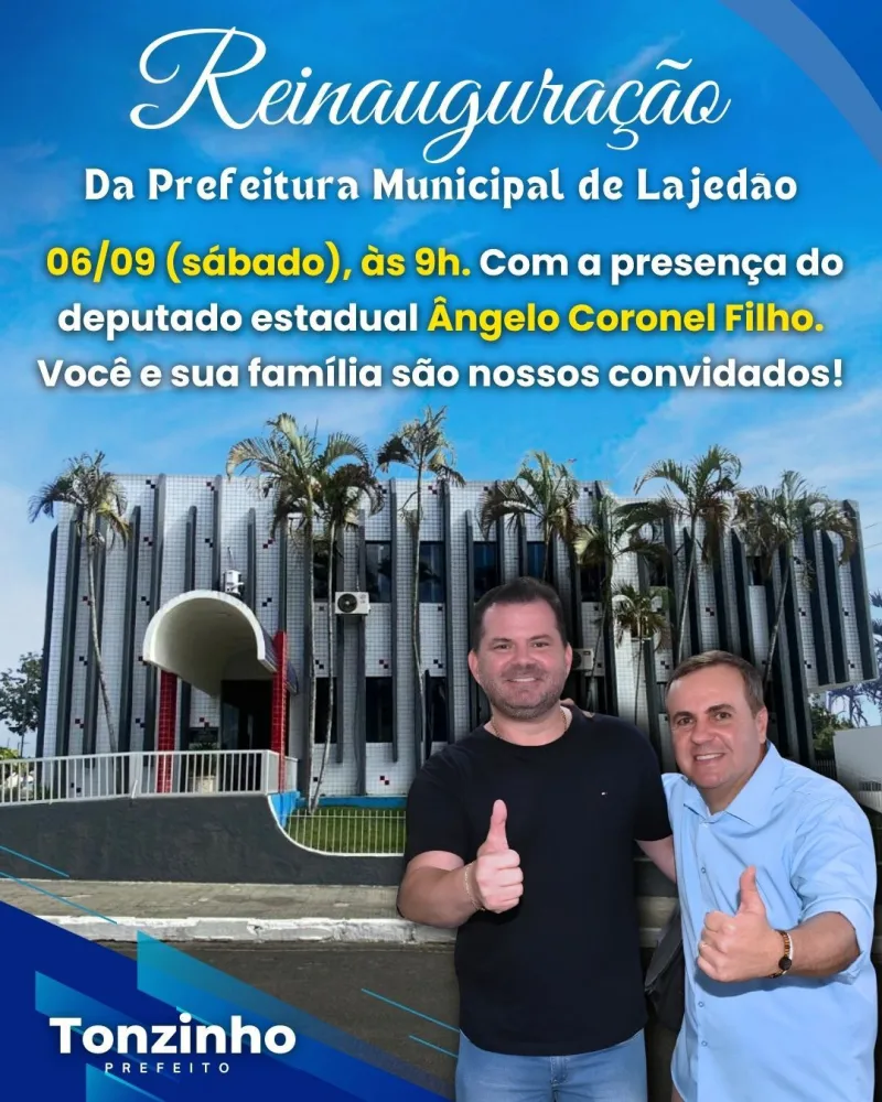 Lajedão reinaugura sede da Prefeitura Municipal após reforma