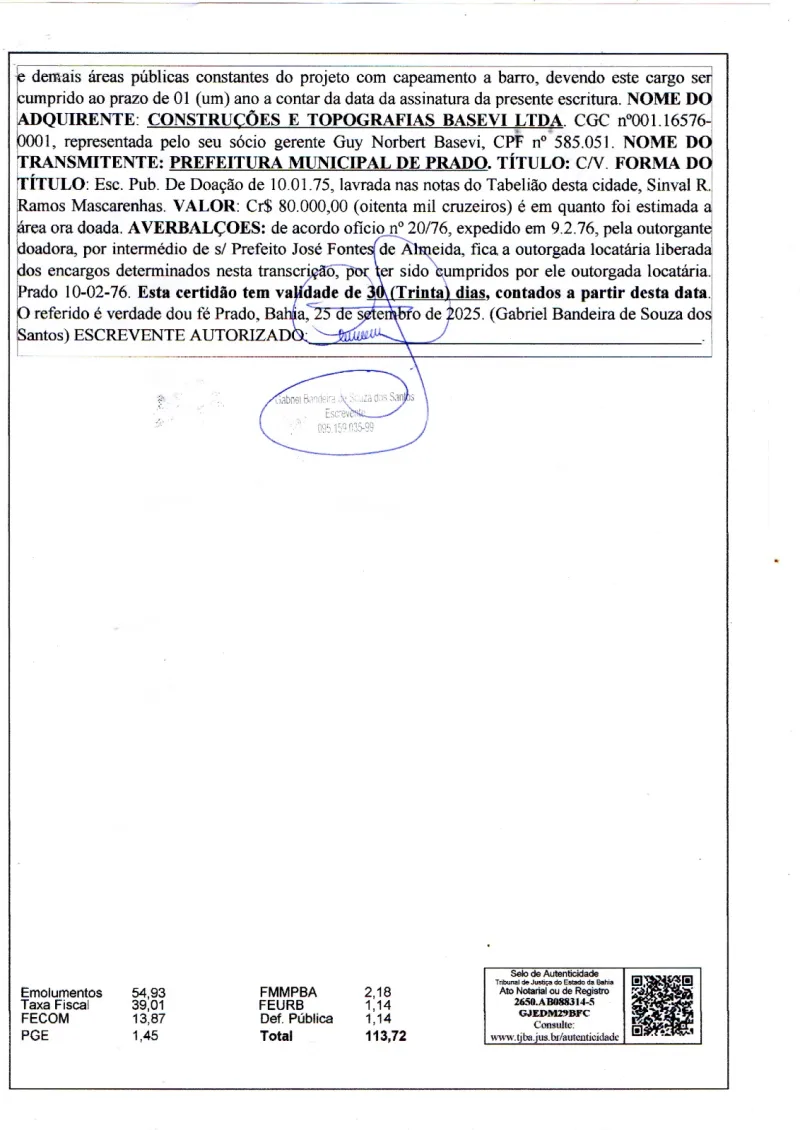 Área da Basevi segue ocupada em Prado, apesar de decisões judiciais
