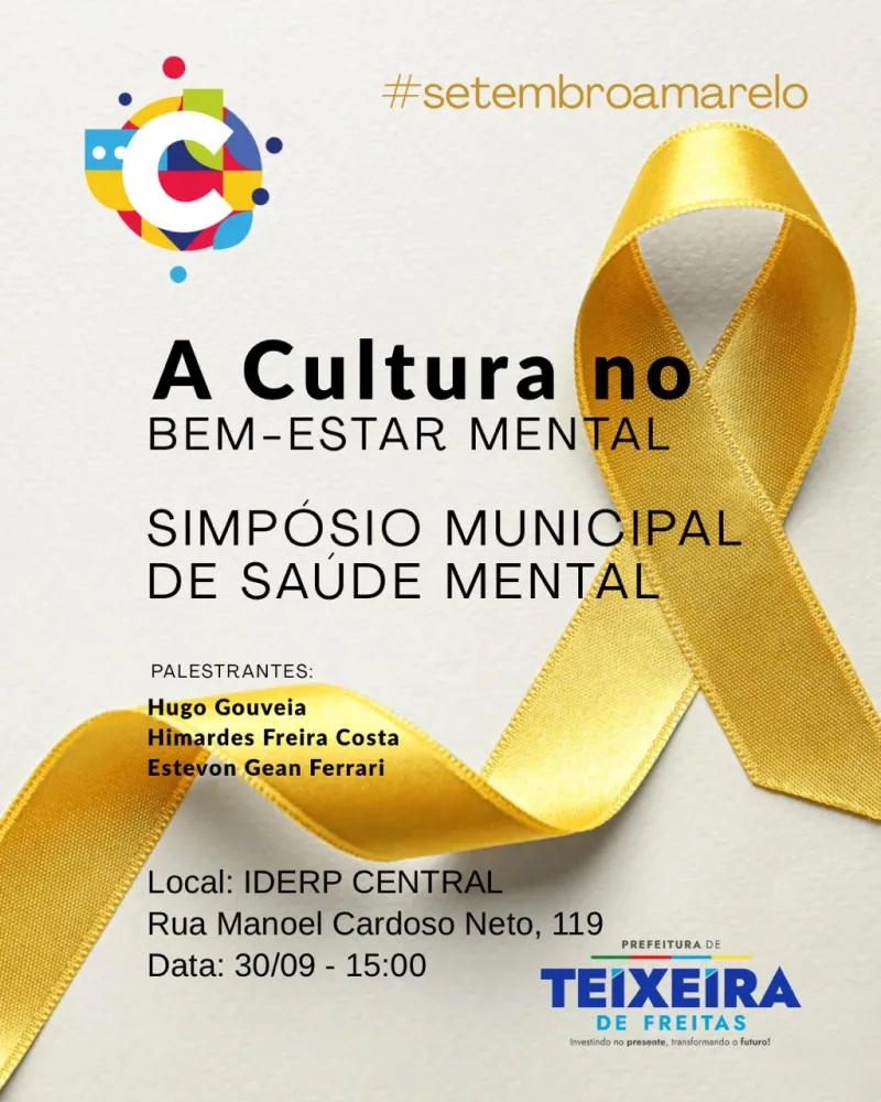 Prefeitura de Teixeira de Freitas promove Simpósio Municipal de Saúde Mental com foco na cultura