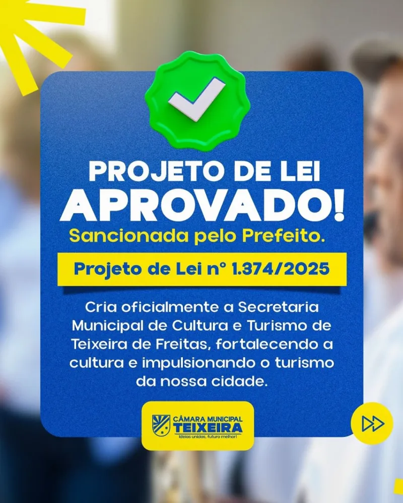Câmara Municipal de Teixeira de Freitas aprova criação da Secretaria de Cultura e Turismo
