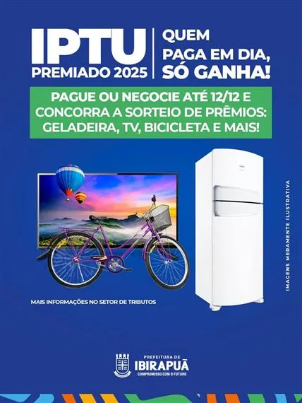 Prefeitura de Ibirapuã lança campanha “IPTU Premiado 2025 – Quem paga em dia, só ganha!”
