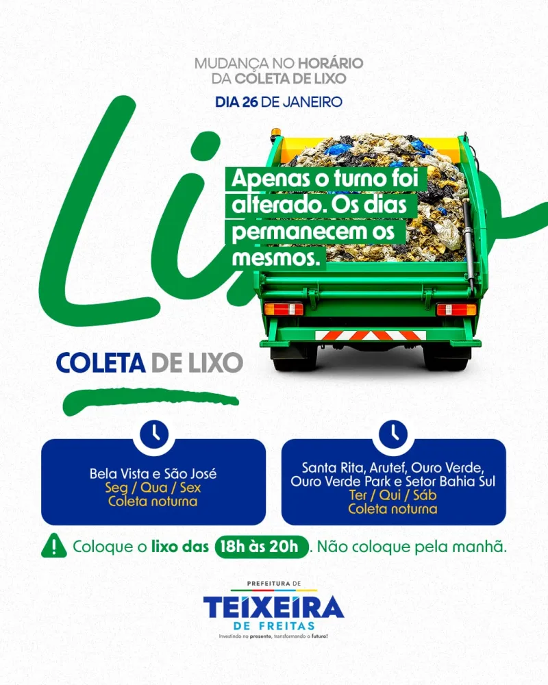 Prefeitura altera horário da coleta de lixo em dois setores de Teixeira de Freitas.