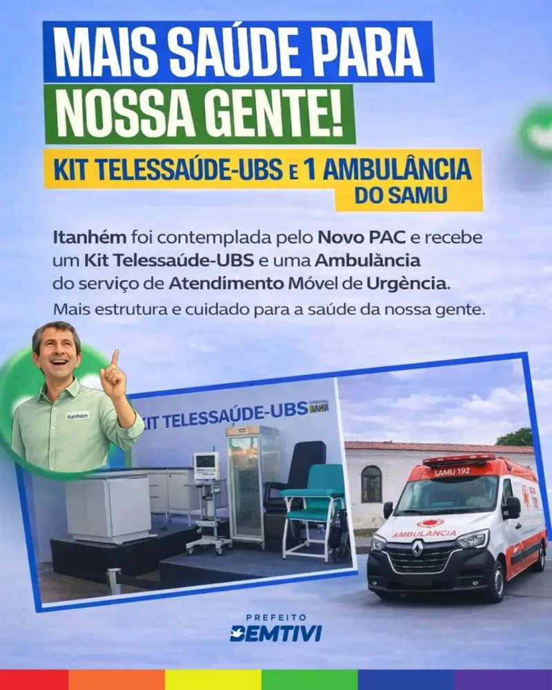 Itanhém é contemplada pelo Novo PAC e reforça saúde com Telessaúde e ambulância do SAMU