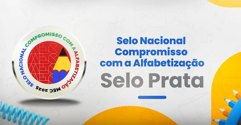 Teixeira de Freitas conquista Selo Prata do MEC por avanços na alfabetização infantil
