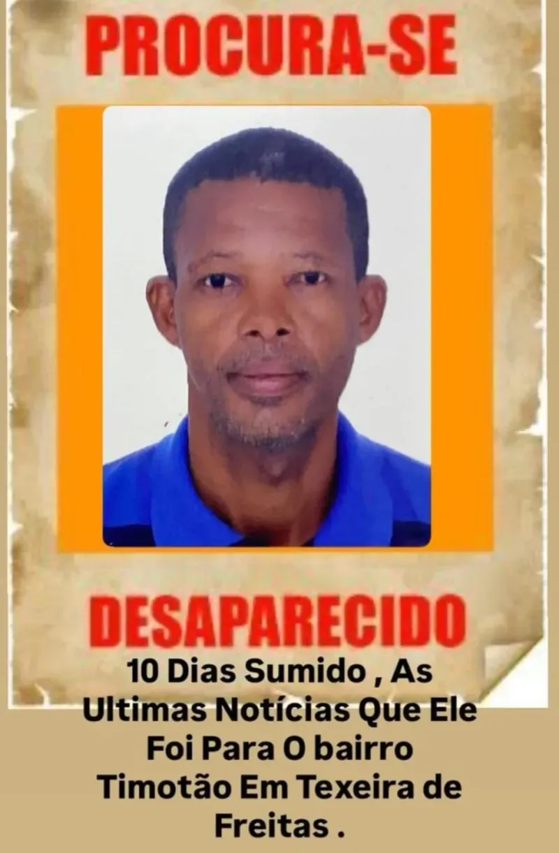 Desaparecido há 10 dias, morador de Caravelas some em Teixeira de Freitas Desaparecido há 10 dias, morador de Caravelas some em Teixeira de Freitas