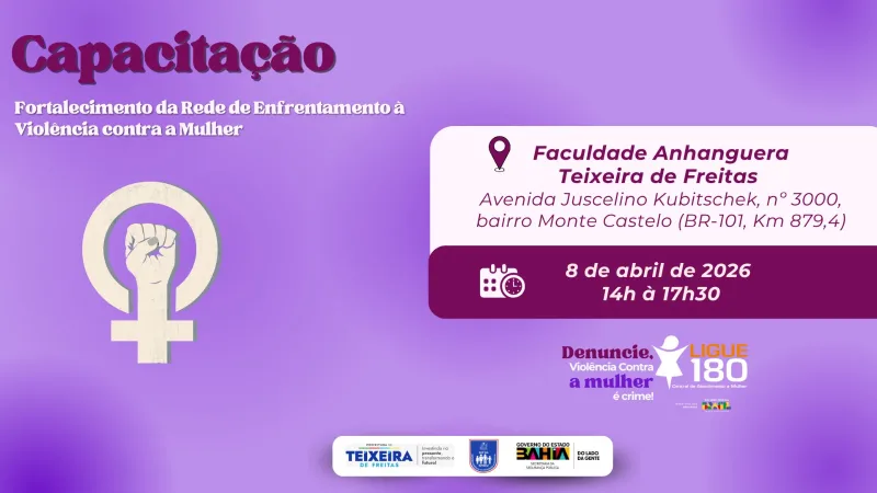 Capacitação sobre fortalecimento da rede de enfrentamento à violência contra a mulher será realizada em Teixeira de Freitas