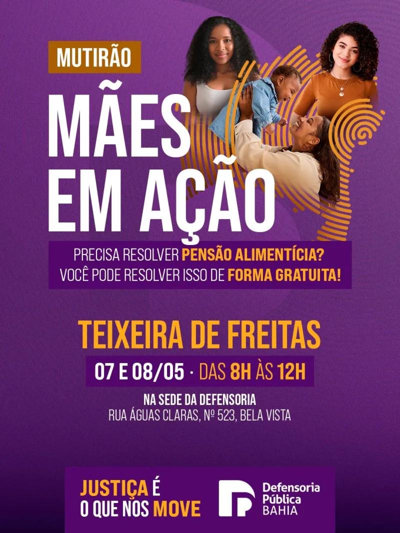 Defensoria realiza mutirão “Mães em Ação” em Teixeira de Freitas