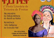 1ª Festa Literária de Teixeira de Freitas celebra o Bicentenário da Independência do Brasil na Bahia