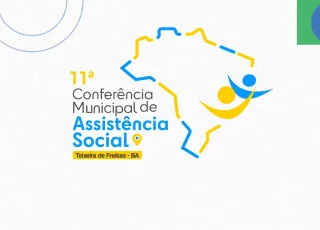 11ª Conferência Municipal de Assistência Social ocorre nos dias 12 e 13 em Teixeira de Freitas