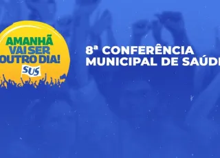 8ª Conferência Municipal de Saúde ocorre entre os dias 29 e 30 em Teixeira de Freitas