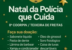 8ª COORPIN lança campanha “Natal da Polícia que Cuida” para arrecadar doações em Teixeira de Freitas