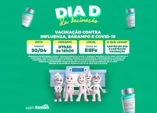 Acontece neste sábado (30)  o Dia D de vacinação contra Gripe, Sarampo e Covid-19, em todos os PSF’s de Itanhém