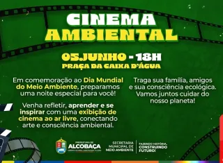Alcobaça terá noite especial de cinema em comemoração ao Dia Mundial do Meio Ambiente