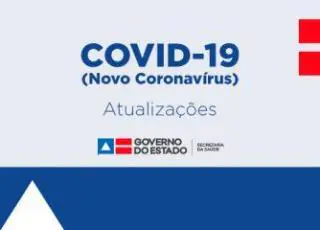 Alerta - Bahia confirma primeiro caso importado do Novo Coronavírus (Covid-19)