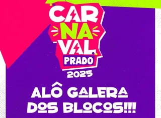 Alô foliões! Inscreva seu bloco e garanta a festa no carnaval de Prado 2025!