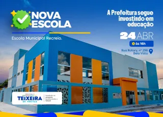 Após reconstrução, Escola Municipal Recreio será entregue dia 24 em Teixeira de Freitas