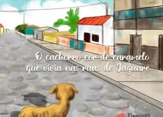 Cachorro que foi arrastado até à morte em Jaguaré é imortalizado em livro infantojuvenil, já em pré-venda