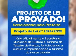 Câmara Municipal de Teixeira de Freitas aprova criação da Secretaria de Cultura e Turismo