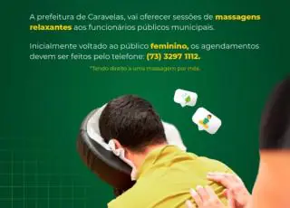 Caravelas passa a oferecer sessões de massagem e relaxamento corporal para servidores públicos do município