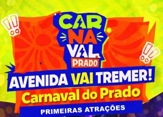 Carnaval do Prado promete fazer a cidade tremer com grandes atrações